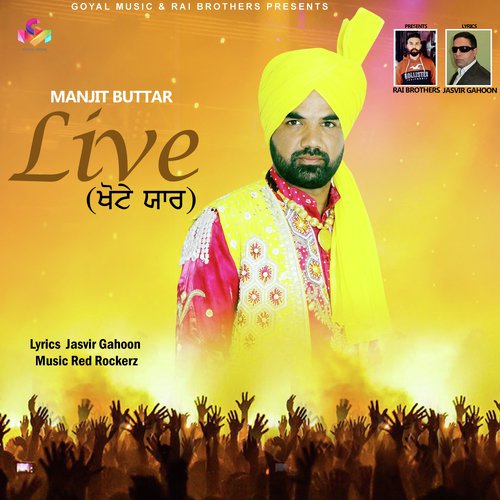 Manjit Buttar Live Khote Yaar