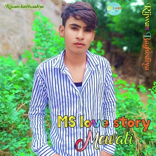 MS love story Mewati Mewati