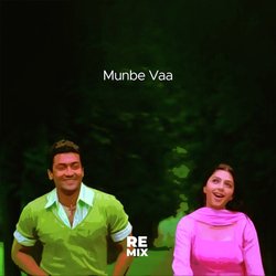 Munbe Vaa (Remix)-NRsJZARAWVc