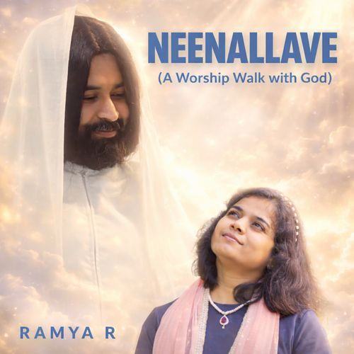 Neenallave (A Worship Walk with God)