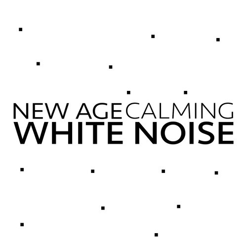New Age Calming White Noise