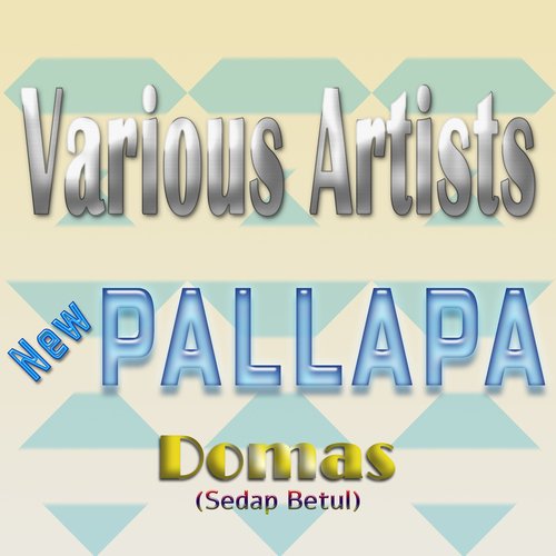 New Pallapa Domas (Sedap Betul)