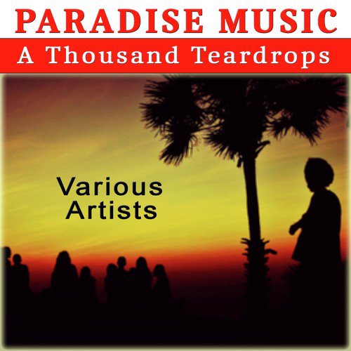 Paradise Music: A Thousand Teardrops_poster_image