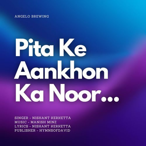 Pita Ke Aankhon Ka Noor