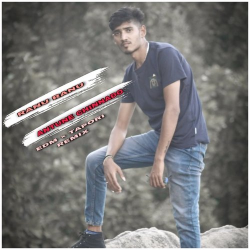 RANU RANU ATTUNE CHINNADO EDM REMIX (Remix) Songs Download Free RANU RANU ATTUNE CHINNADO EDM REMIX (Remix) Songs Download Free