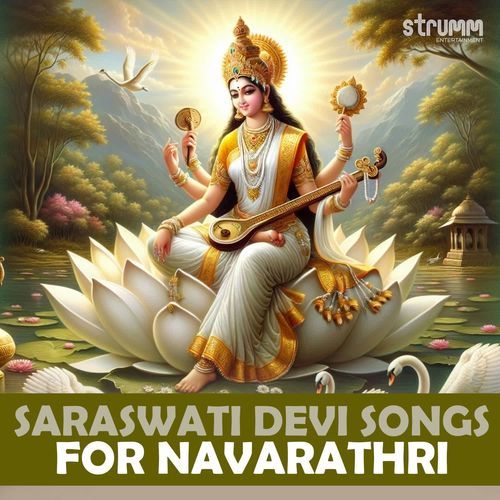 Saraswati Devi Songs for Navarathri