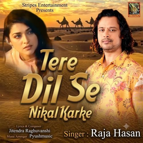 Tere Dil Se Nikal Karke