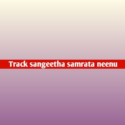 Track sangeetha samrata neenu