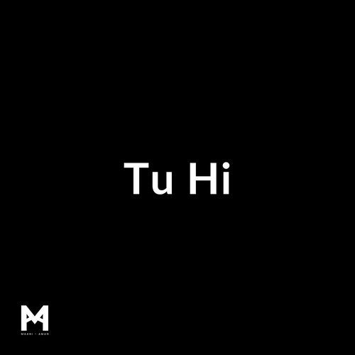 Tu Hi