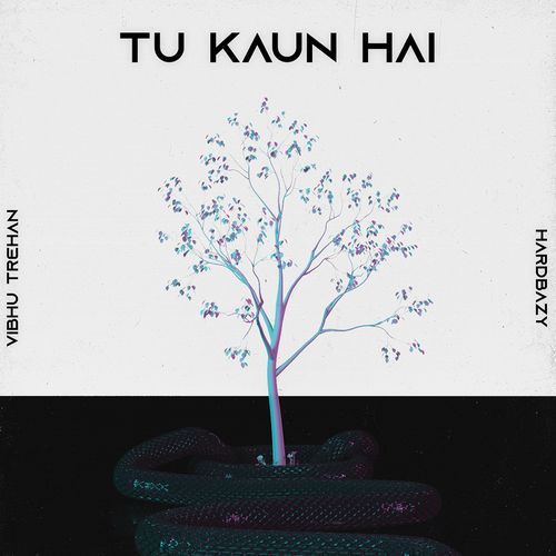 Tu Kaun Hai