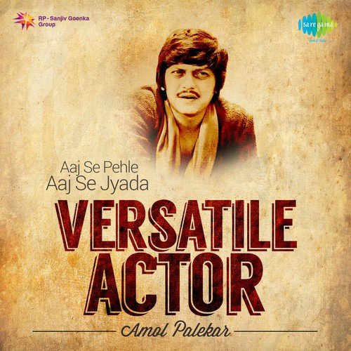 Versatile Actor - Amol Palekar