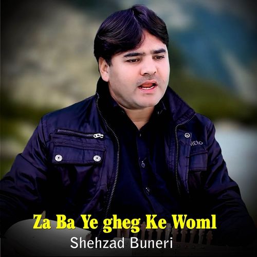 Za Ba Ye gheg Ke Woml