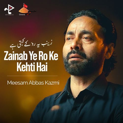 Zainab Ye Ro Ke Kehti Hai