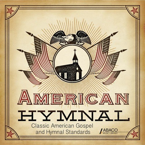 American Hymnal: Classic American Gospel and Hymnal Standards