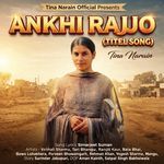 Ankhi Rajjo-Title Song (From "Tina Nirain")
