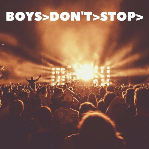 Boys Don't Stop (Radio Edit) [feat. Rhom Waves]