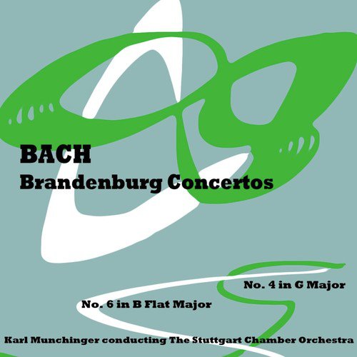 Brandenburg: Concertos 4 & 6