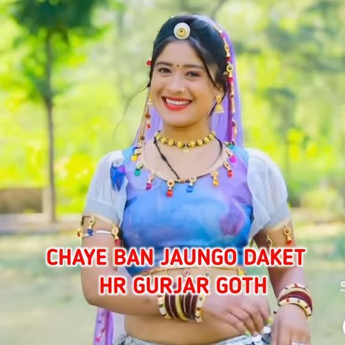 Chaye Ban Jaungo Daket