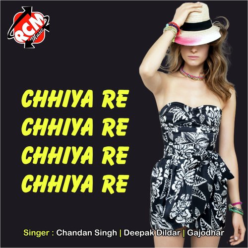 Chhiya Re Chhiya Re Chhiya Re Chhiya Re