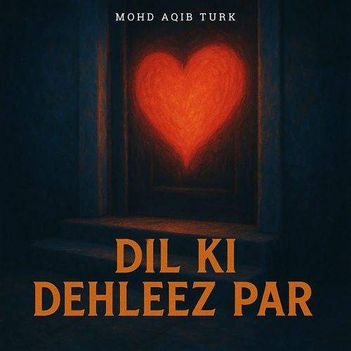 Dil Ki Dehleez Par