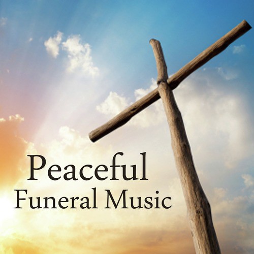 Funeral Music - Peaceful Funeral Music
