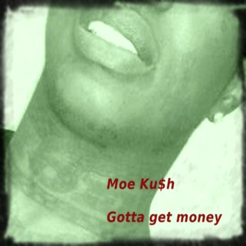 Moe Ku$h