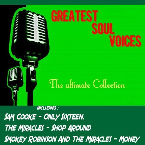 Greatest Soul Voices - the Ultimate Collection