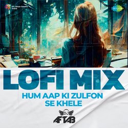 Hum Aap Ki Zulfon Se Khele - LoFi Mix-OioYAiRZWEM