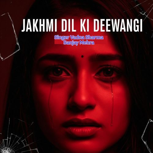 Jakhmi Dil ki deewangi