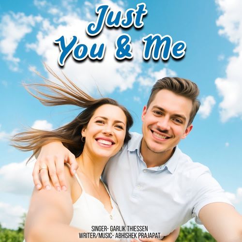 Just You & Me