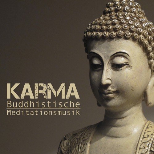 Karma Buddhistische Meditationsmusik Und Entspannungsmusik Für Körper