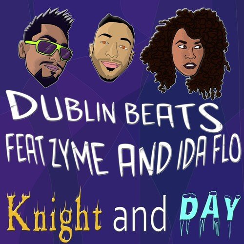 Knight and Day (feat. Zyme & IDA fLO) - Single