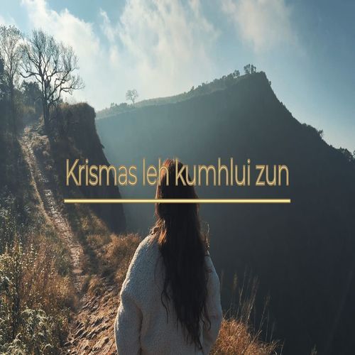 Krismas Leh Kumhlui Zun