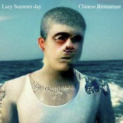 Lazy Summer Day / Chinese Restaurant_poster_image