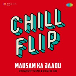 Mausam Ka Jaadu - Chill Flip-BB0iSBhyXUA