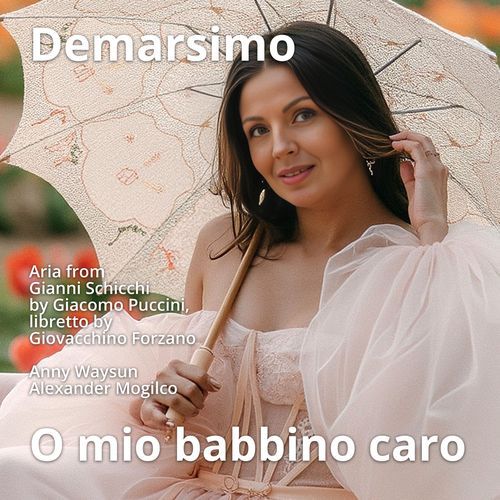 O mio babbino caro Aria from Gianni Schicchi: by Giacomo Puccini, libretto by Giovacchino Forzano cover art