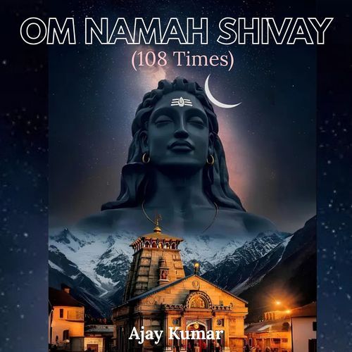 Om Namah Shivay (108 Times)