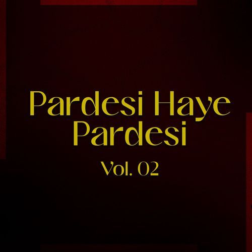 Pardesi Haye Pardesi, Vol. 02