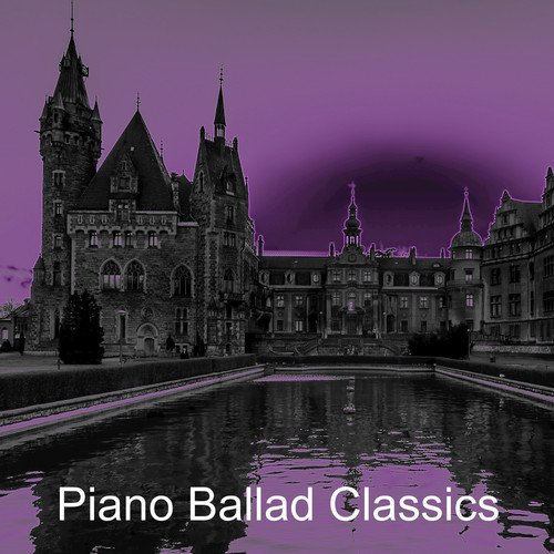 Piano Ballad Classics