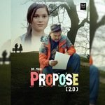 Propose 2.0 (Zakham Purana)