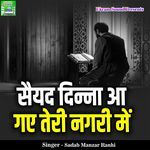 Saeyad Dinna Aa Gaye Teri Nagri Me