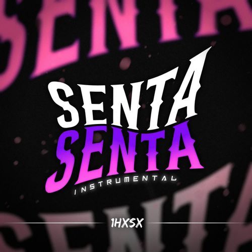 Senta Senta ( Instrumental )