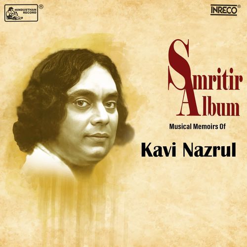 Smritir Album - Musical Memories Of Kavi Nazrul