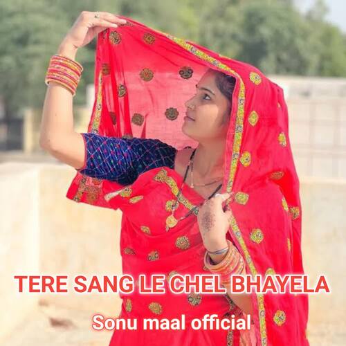 TERE SANG LE CHEL BHAYELA