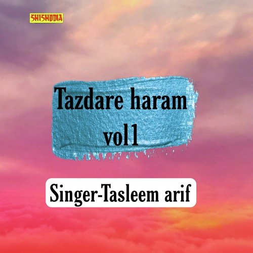 Tazdare Haram Vol 01