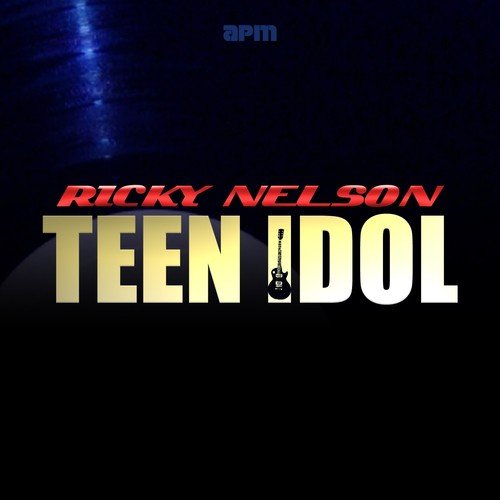 Teenage Idol (80 Incredible Tracks)