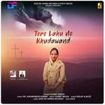 Tere Lahuhu Ne Khudawand