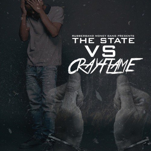 The State vs. Crayflame