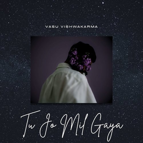 Tu Jo Mil Gaya
