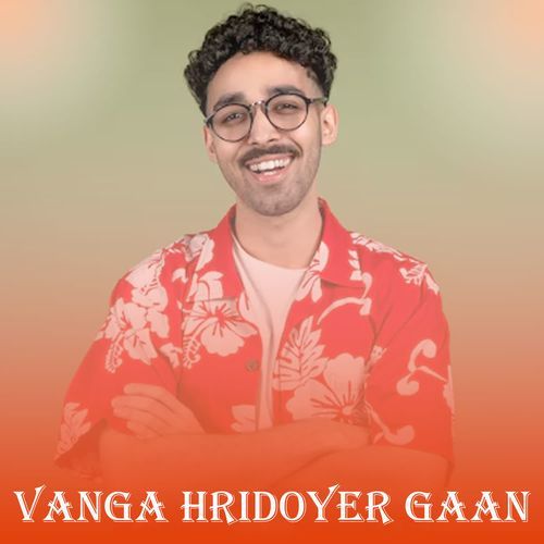 Vanga Hridoyer Gaan